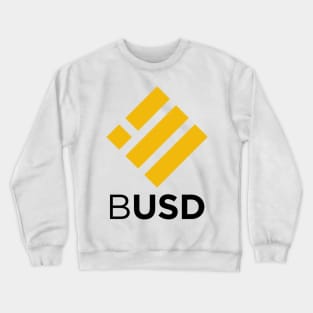 BUSD Coin Cryptocurrency Binance USD crypto Crewneck Sweatshirt